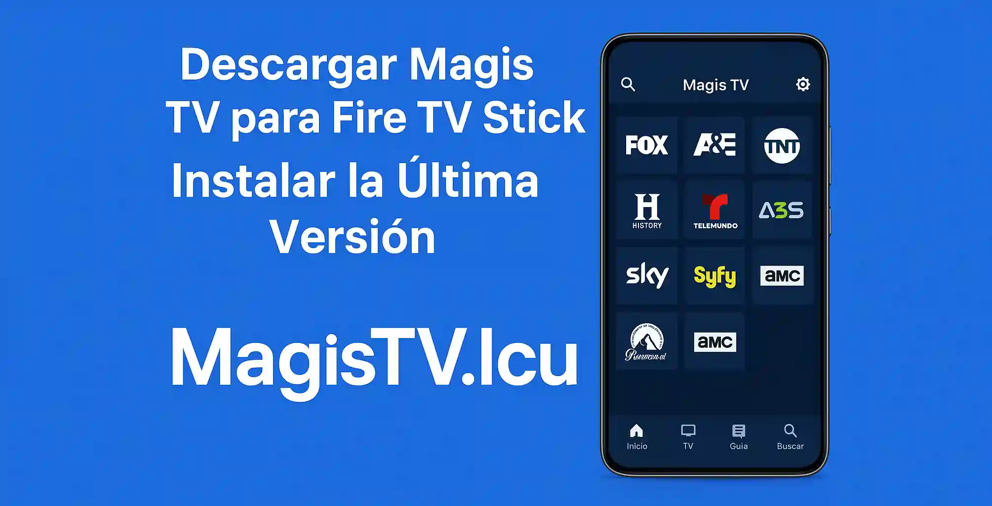 Descargar Magis TV para Fire TV Stick Instalar la Última Versión